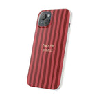 Phone Case — "Trust the Process" Red Stripe Protective Flexi Case